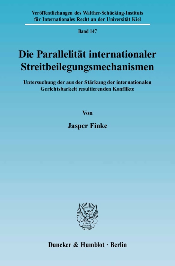 Cover Die Parallelität internationaler Streitbeilegungsmechanismen