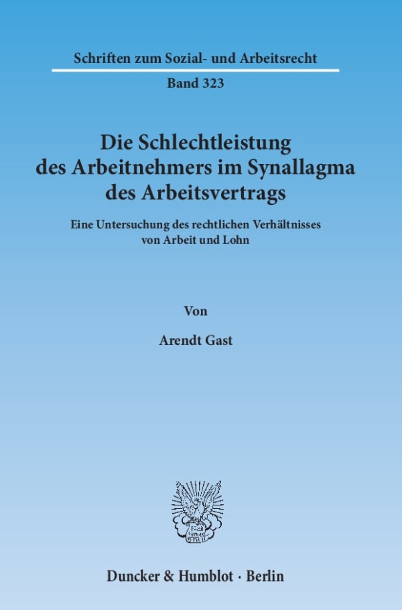 Cover Die Schlechtleistung des Arbeitnehmers im Synallagma des Arbeitsvertrags