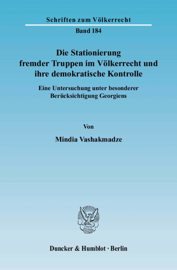 Cover Die Stationierung fremder Truppen im Völkerrecht und ihre demokratische Kontrolle