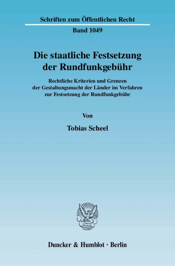 Cover Die staatliche Festsetzung der Rundfunkgebühr