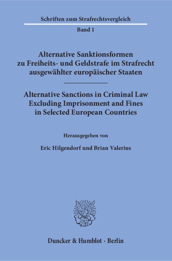 Cover Alternative Sanktionsformen zu Freiheits- und Geldstrafe im Strafrecht ausgewählter europäischer Staaten / Alternative Sanctions in Criminal Law Excluding Imprisonment and Fines in Selected European Countries