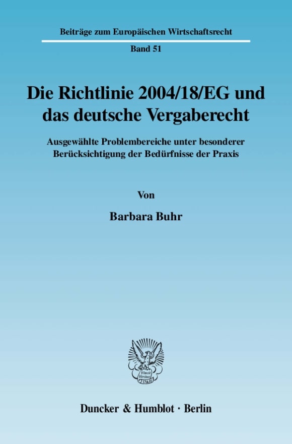 Cover Die Richtlinie 2004/18/EG und das deutsche Vergaberecht