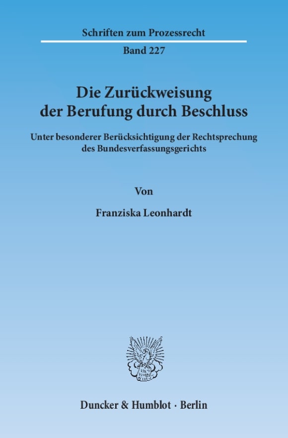 Cover Die Zurückweisung der Berufung durch Beschluss