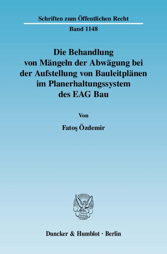 Cover Die Behandlung von Mängeln der Abwägung bei der Aufstellung von Bauleitplänen im Planerhaltungssystem des EAG Bau