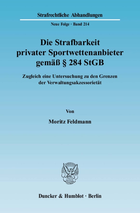 Cover Die Strafbarkeit privater Sportwettenanbieter gemäß § 284 StGB