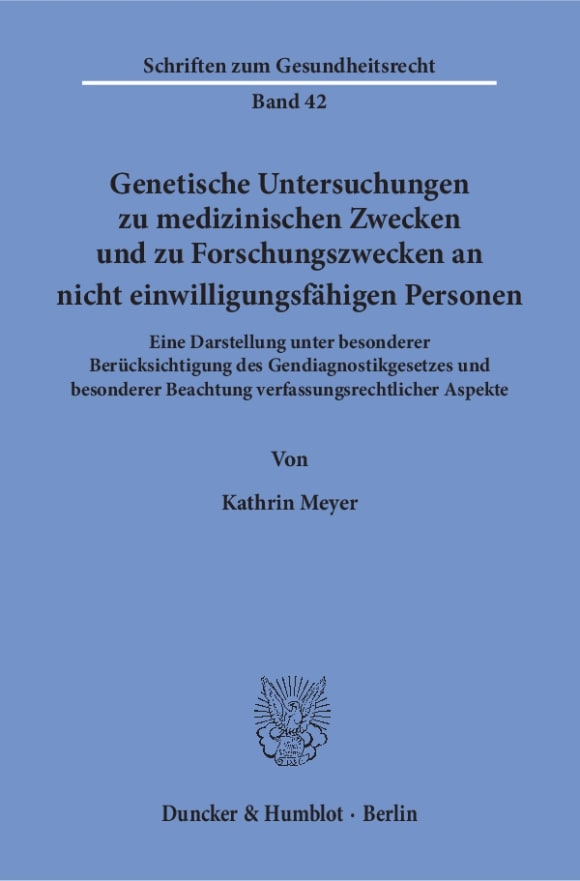 Cover Genetische Untersuchungen zu medizinischen Zwecken und zu Forschungszwecken an nicht einwilligungsfähigen Personen