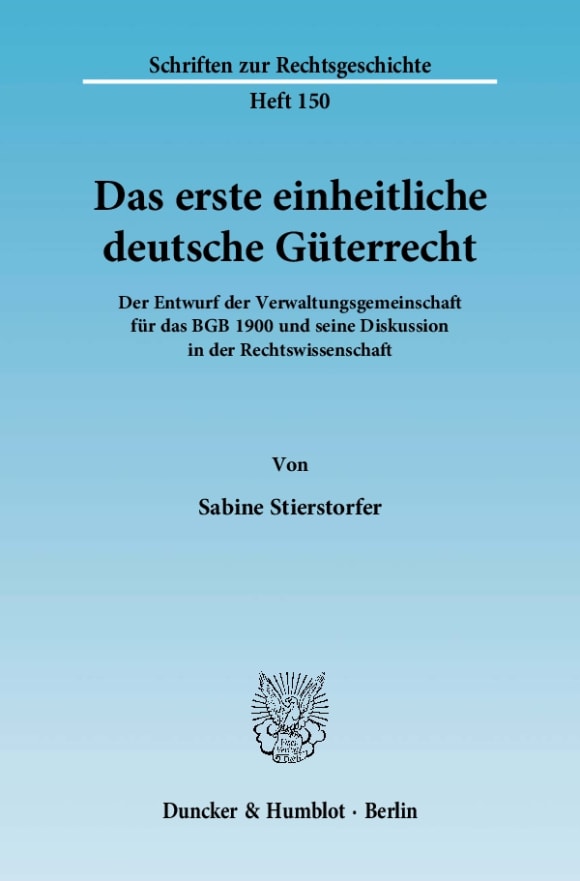 Cover Das erste einheitliche deutsche Güterrecht