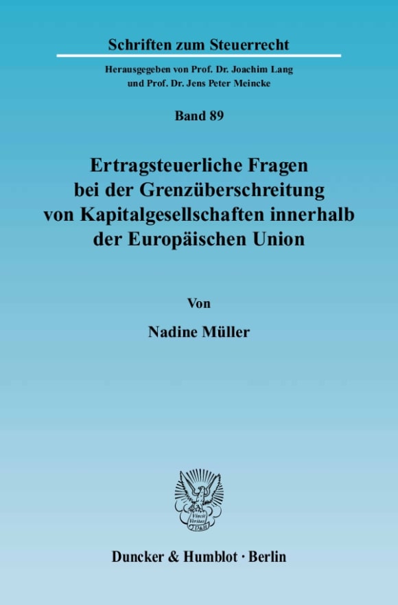 Cover Ertragsteuerliche Fragen bei der Grenzüberschreitung von Kapitalgesellschaften innerhalb der Europäischen Union