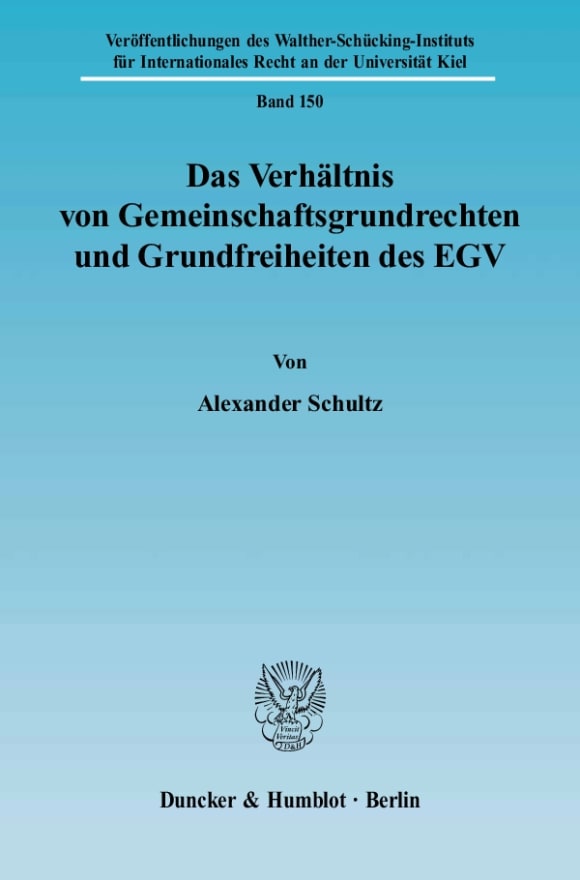 Cover Das Verhältnis von Gemeinschaftsgrundrechten und Grundfreiheiten des EGV