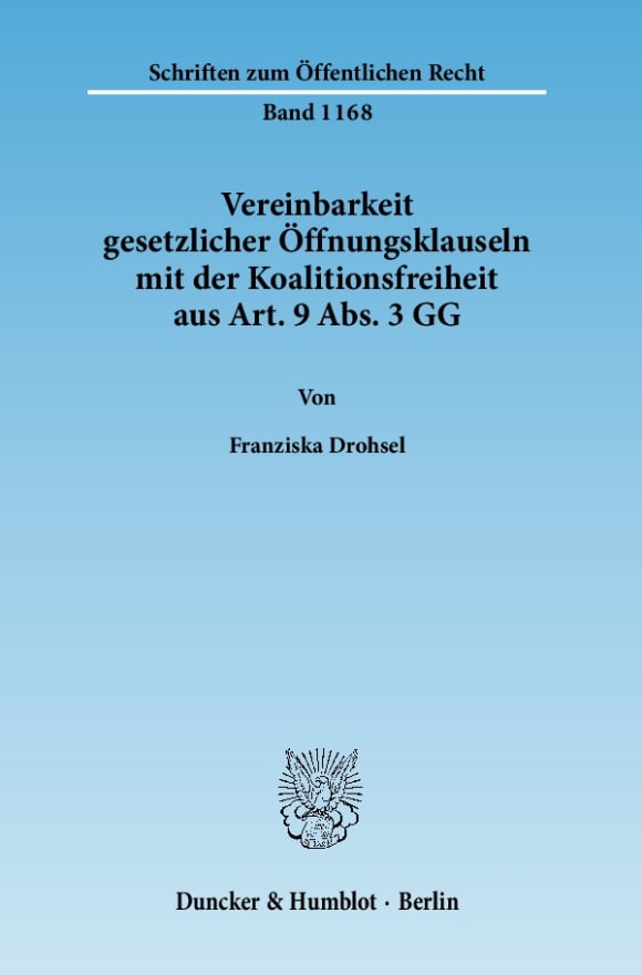 Cover Vereinbarkeit gesetzlicher Öffnungsklauseln mit der Koalitionsfreiheit aus Art. 9 Abs. 3 GG