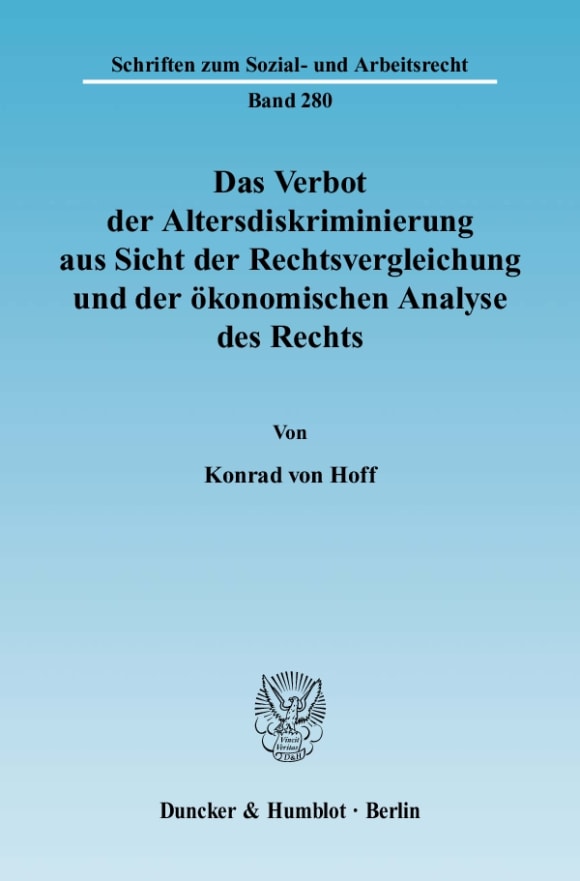 Cover Das Verbot der Altersdiskriminierung aus Sicht der Rechtsvergleichung und der ökonomischen Analyse des Rechts