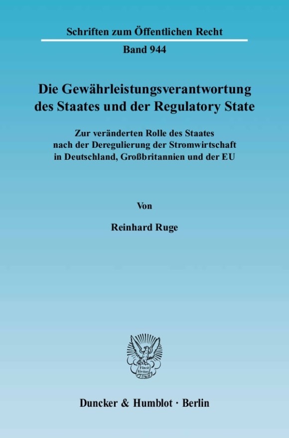 Cover Die Gewährleistungsverantwortung des Staates und der Regulatory State