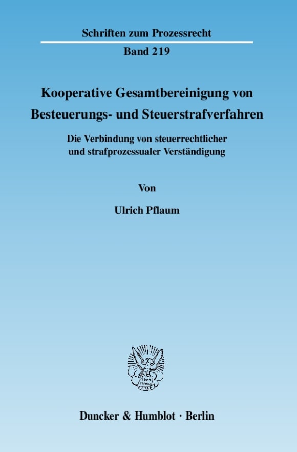 Cover Kooperative Gesamtbereinigung von Besteuerungs- und Steuerstrafverfahren