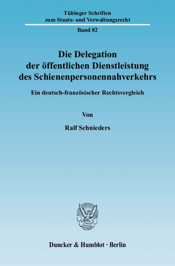 Cover Die Delegation der öffentlichen Dienstleistung des Schienenpersonennahverkehrs