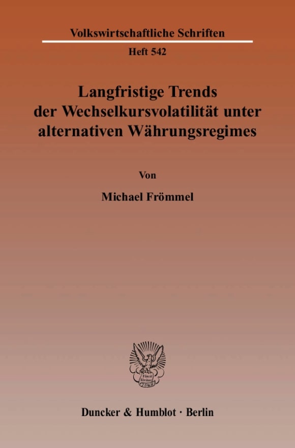 Cover Langfristige Trends der Wechselkursvolatilität unter alternativen Währungsregimes