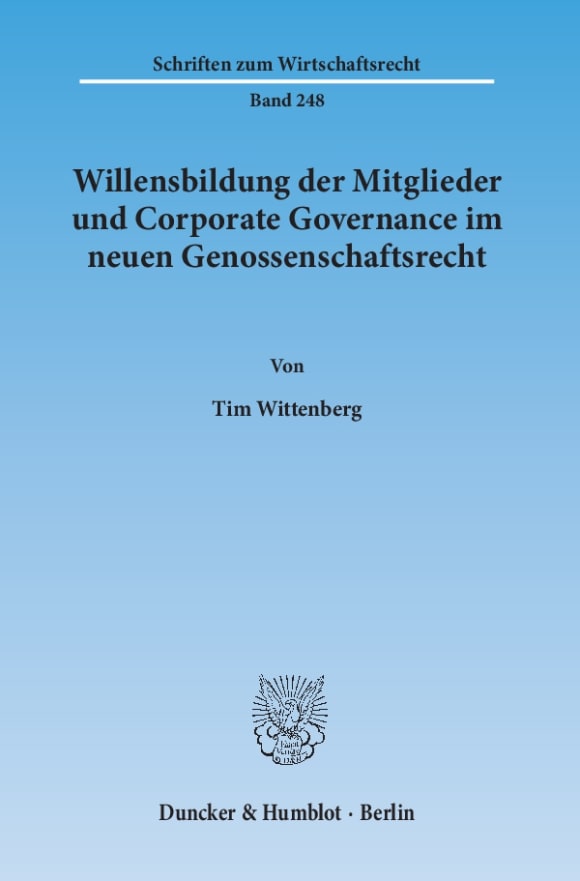 Cover Willensbildung der Mitglieder und Corporate Governance im neuen Genossenschaftsrecht