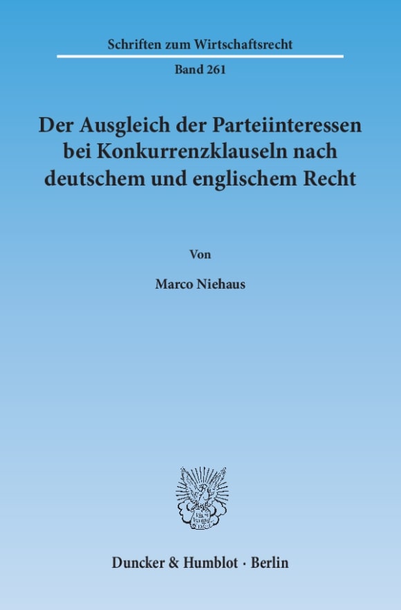 Cover Der Ausgleich der Parteiinteressen bei Konkurrenzklauseln nach deutschem und englischem Recht