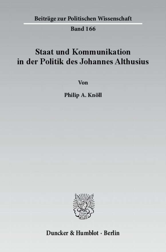 Cover Staat und Kommunikation in der Politik des Johannes Althusius