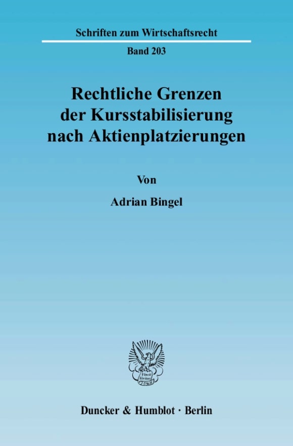 Cover Rechtliche Grenzen der Kursstabilisierung nach Aktienplatzierungen