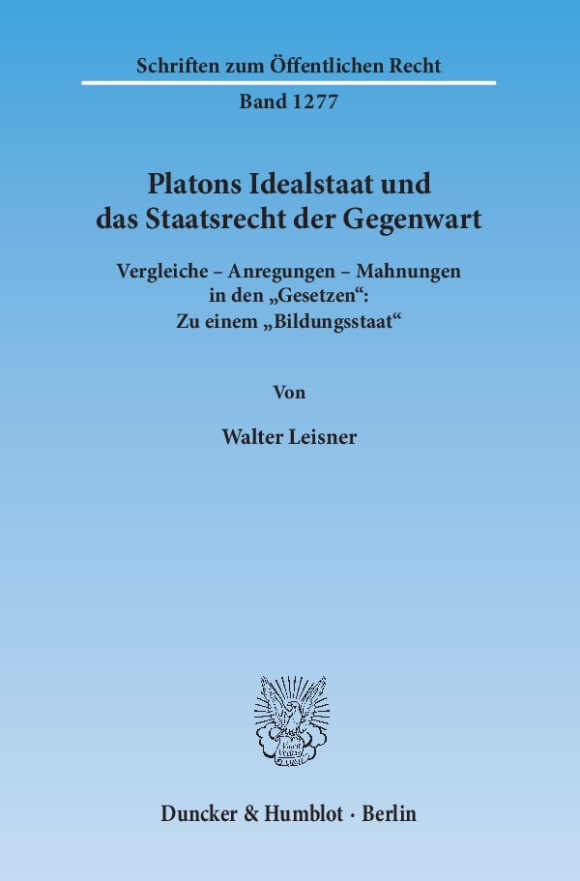 Cover Platons Idealstaat und das Staatsrecht der Gegenwart