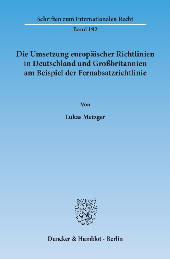 Cover Die Umsetzung europäischer Richtlinien in Deutschland und Großbritannien am Beispiel der Fernabsatzrichtlinie