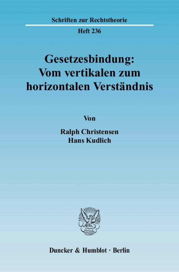 Cover Gesetzesbindung: Vom vertikalen zum horizontalen Verständnis