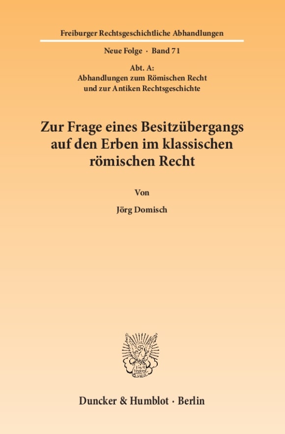 Cover Zur Frage eines Besitzübergangs auf den Erben im klassischen römischen Recht