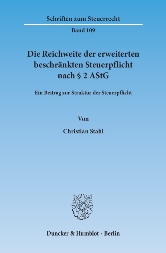 Cover Die Reichweite der erweiterten beschränkten Steuerpflicht nach § 2 AStG