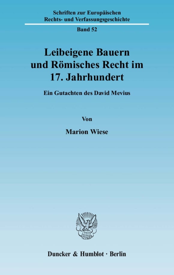 Cover Leibeigene Bauern und Römisches Recht im 17. Jahrhundert