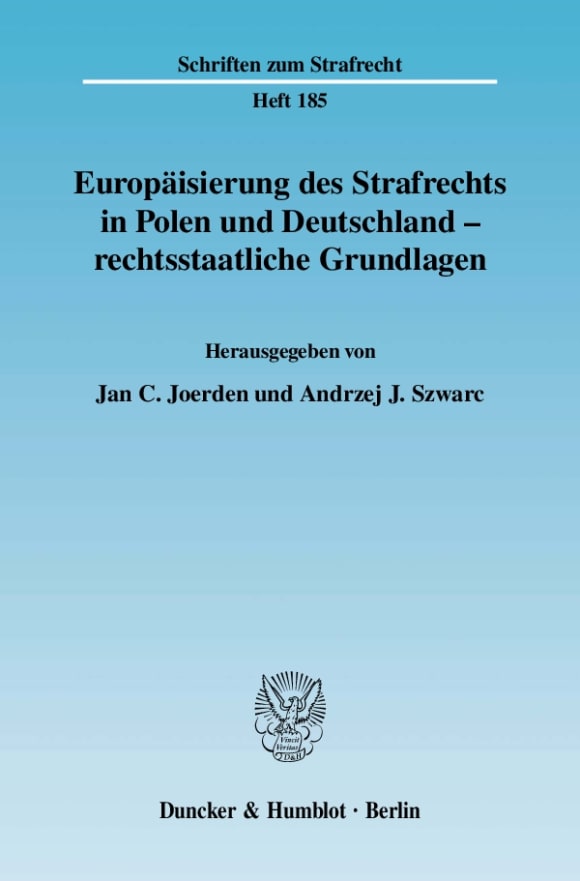 Cover Europäisierung des Strafrechts in Polen und Deutschland - rechtsstaatliche Grundlagen