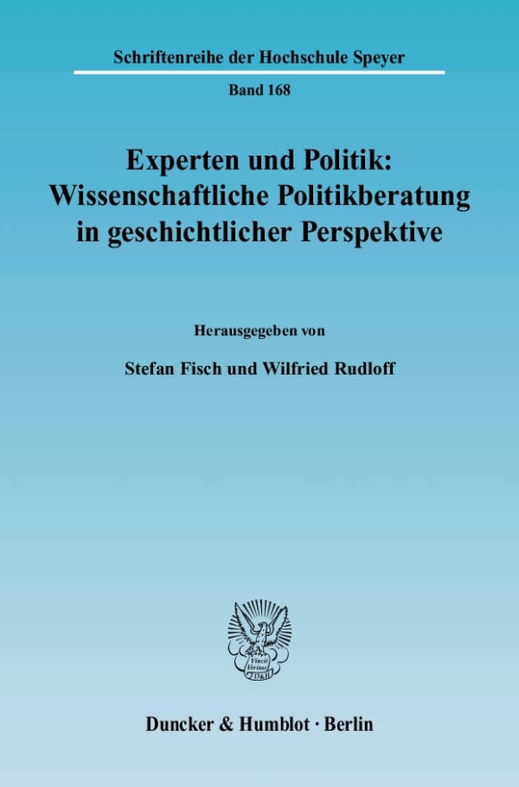 Cover Experten und Politik: Wissenschaftliche Politikberatung in geschichtlicher Perspektive