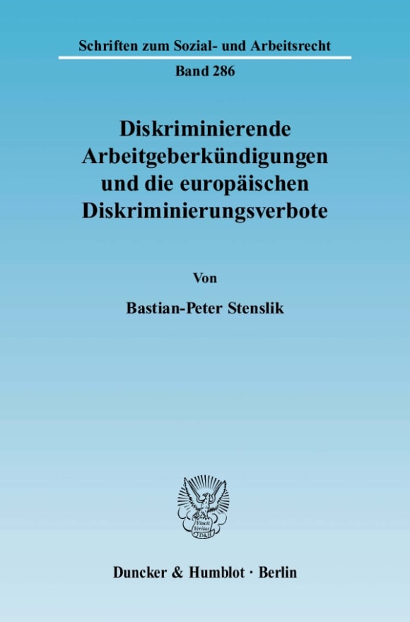 Cover Diskriminierende Arbeitgeberkündigungen und die europäischen Diskriminierungsverbote