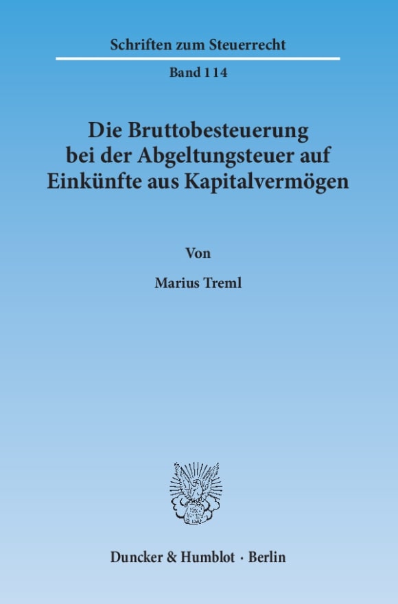 Cover Die Bruttobesteuerung bei der Abgeltungsteuer auf Einkünfte aus Kapitalvermögen