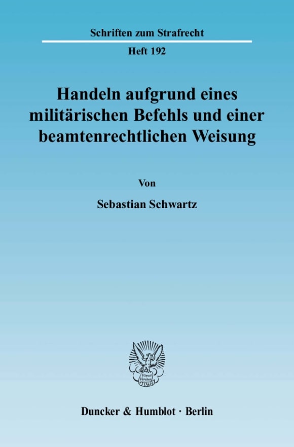 Cover Handeln aufgrund eines militärischen Befehls und einer beamtenrechtlichen Weisung