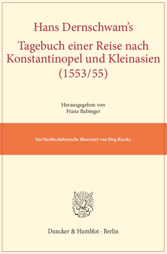 Cover Hans Dernschwam's Tagebuch einer Reise nach Konstantinopel und Kleinasien (1553/55)