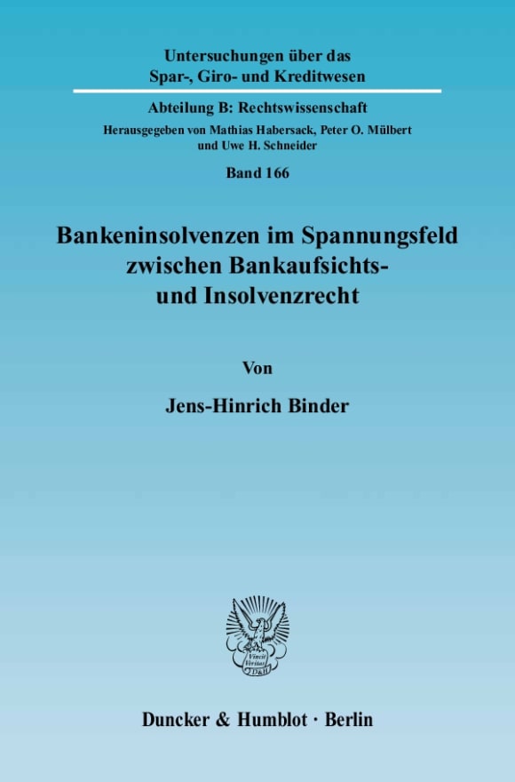 Cover Bankeninsolvenzen im Spannungsfeld zwischen Bankaufsichts- und Insolvenzrecht