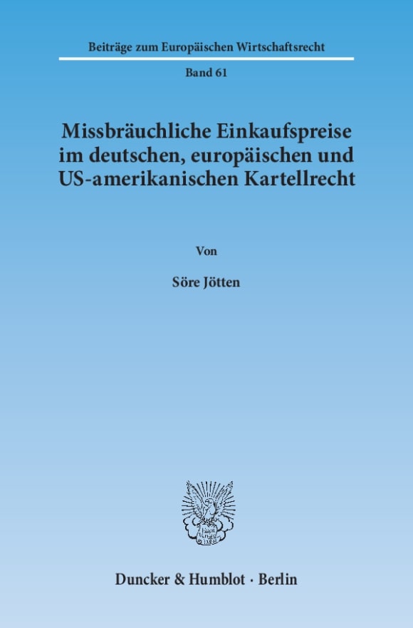 Cover Missbräuchliche Einkaufspreise im deutschen, europäischen und US-amerikanischen Kartellrecht