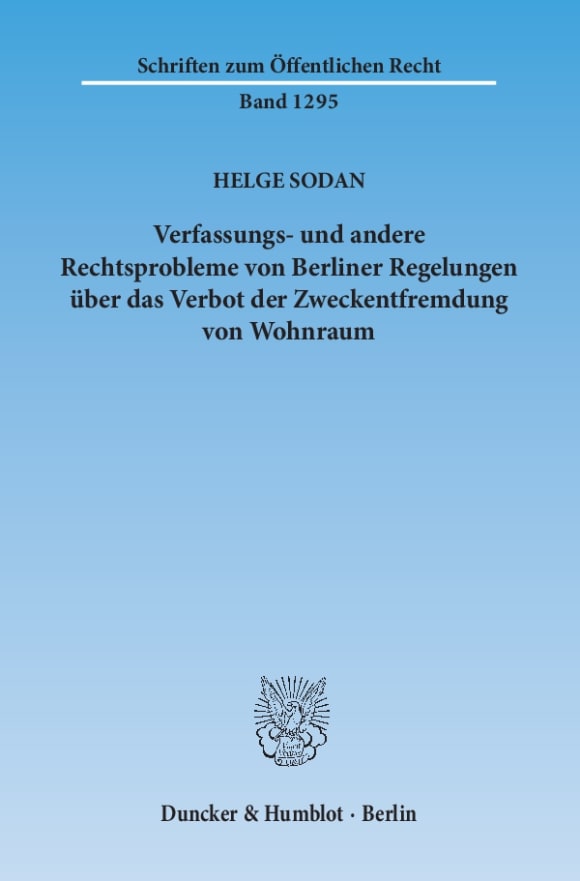 Cover Verfassungs- und andere Rechtsprobleme von Berliner Regelungen über das Verbot der Zweckentfremdung von Wohnraum