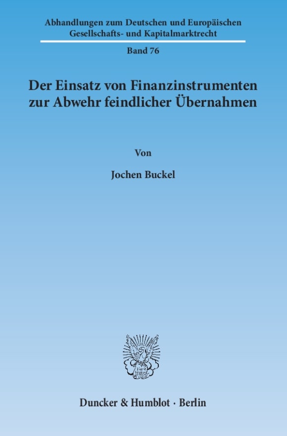 Cover Der Einsatz von Finanzinstrumenten zur Abwehr feindlicher Übernahmen