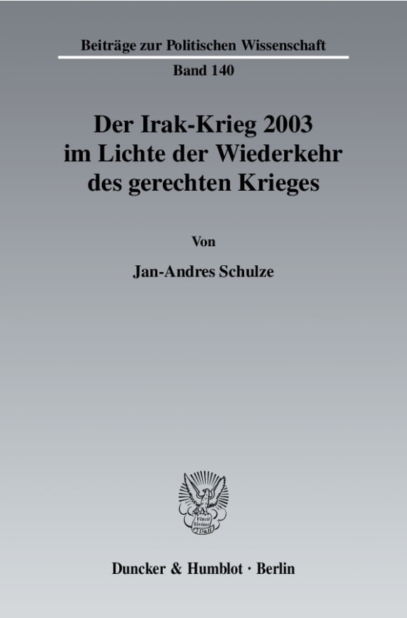 Cover Der Irak-Krieg 2003 im Lichte der Wiederkehr des gerechten Krieges