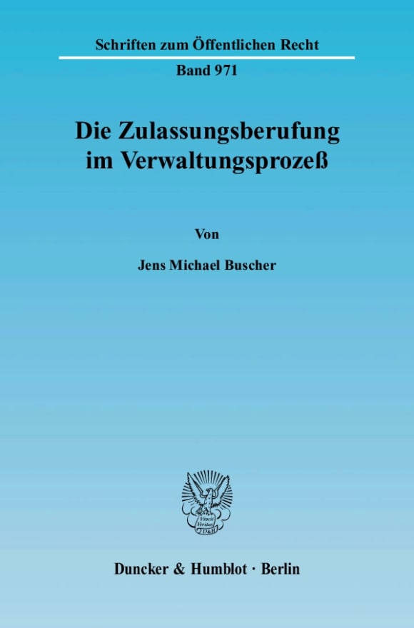 Cover Die Zulassungsberufung im Verwaltungsprozeß