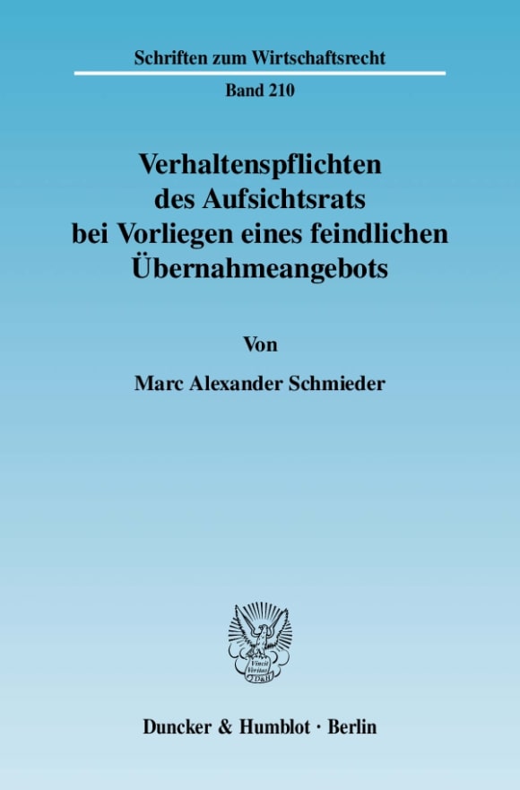 Cover Verhaltenspflichten des Aufsichtsrats bei Vorliegen eines feindlichen Übernahmeangebots