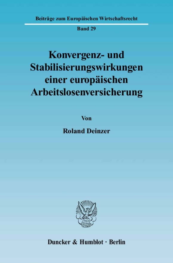 Cover Konvergenz- und Stabilisierungswirkungen einer europäischen Arbeitslosenversicherung