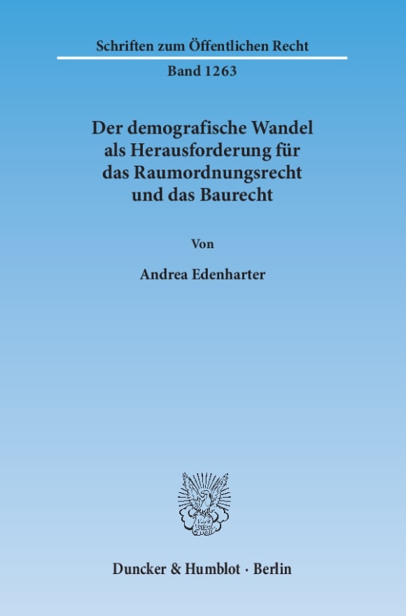 Cover Der demografische Wandel als Herausforderung für das Raumordnungsrecht und das Baurecht