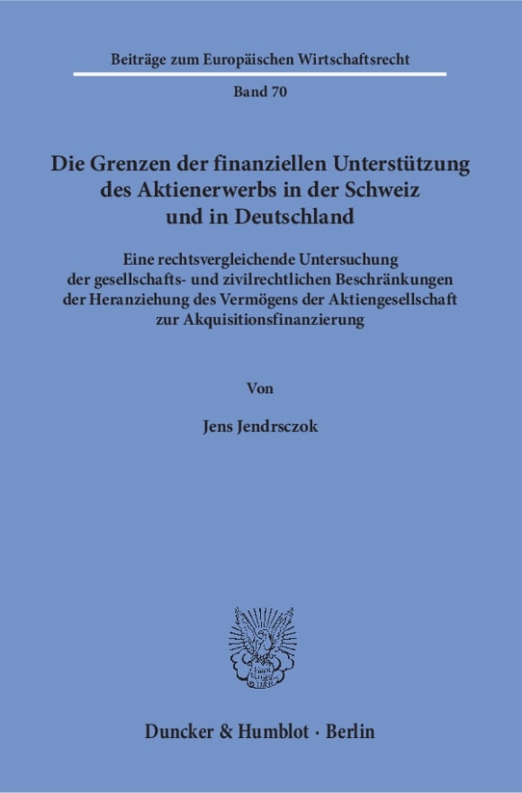 Cover Die Grenzen der finanziellen Unterstützung des Aktienerwerbs in der Schweiz und in Deutschland