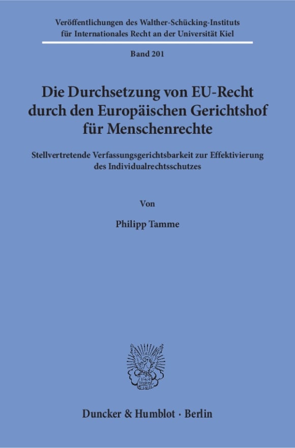 Cover Die Durchsetzung von EU-Recht durch den Europäischen Gerichtshof für Menschenrechte