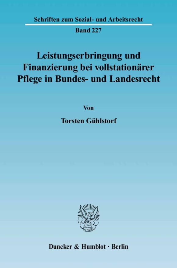 Cover Leistungserbringung und Finanzierung bei vollstationärer Pflege in Bundes- und Landesrecht