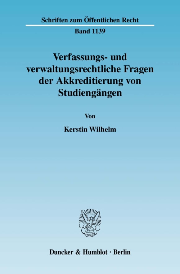 Cover Verfassungs- und verwaltungsrechtliche Fragen der Akkreditierung von Studiengängen