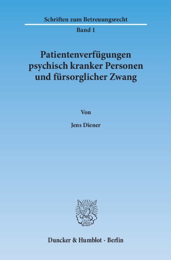 Cover Patientenverfügungen psychisch kranker Personen und fürsorglicher Zwang