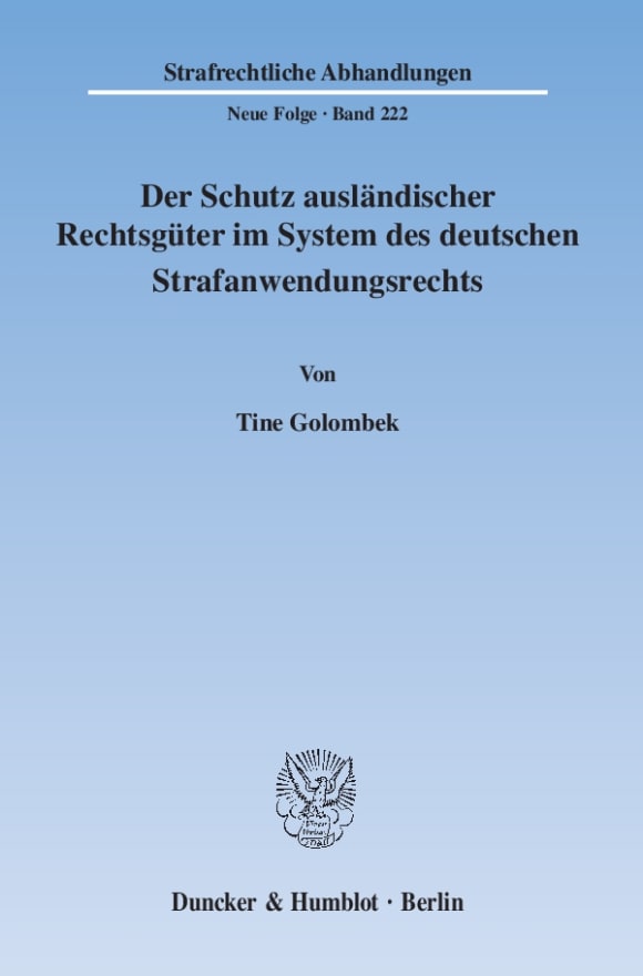 Cover Der Schutz ausländischer Rechtsgüter im System des deutschen Strafanwendungsrechts